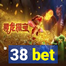 38 bet